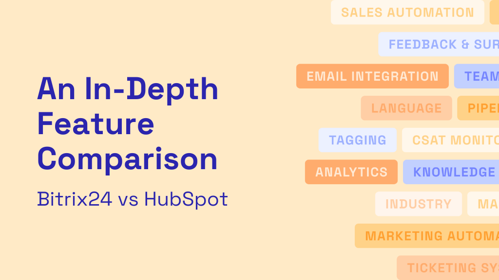 Bitrix24 vs HubSpot in-depth feature comparison